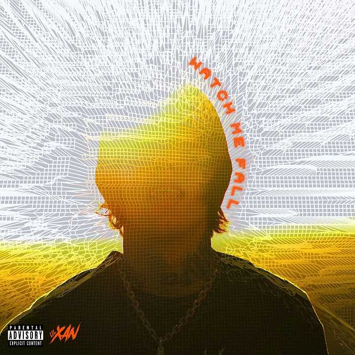 Lil Xan - Watch Me Fall